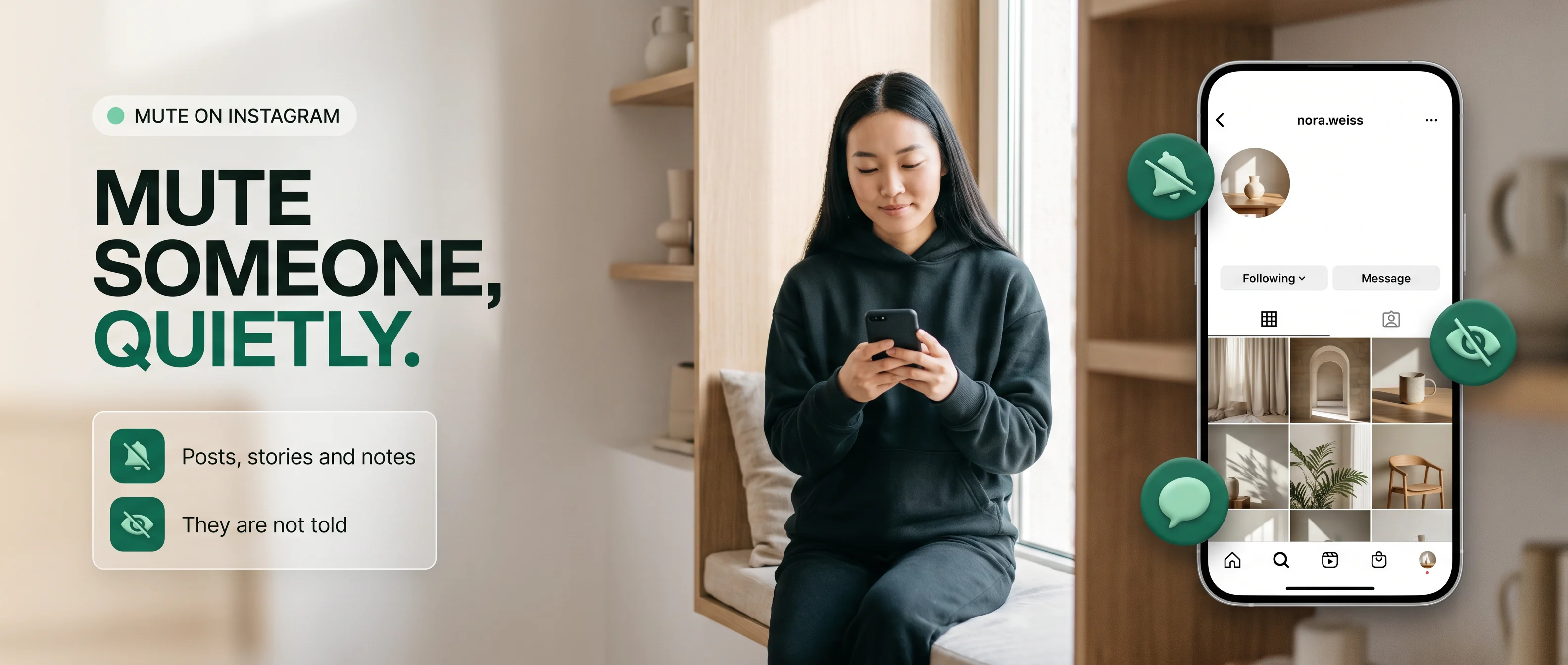 Mute someone, quietly: posts, stories and notes each have a mute, and they are not told. A phone shows an Instagram profile with Following and Message
