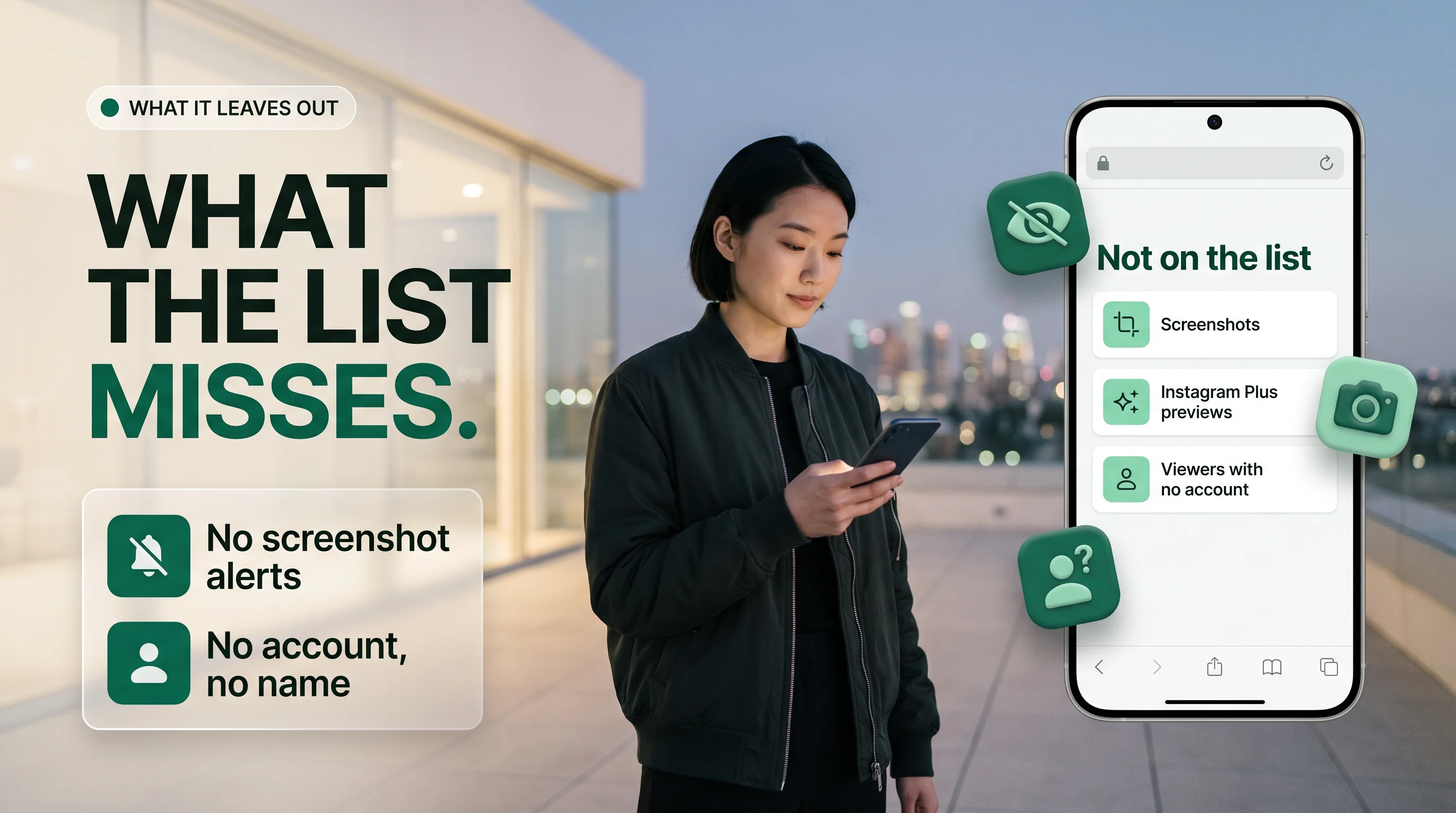 What the list never shows: screenshots, Instagram Plus previews, viewers with no account